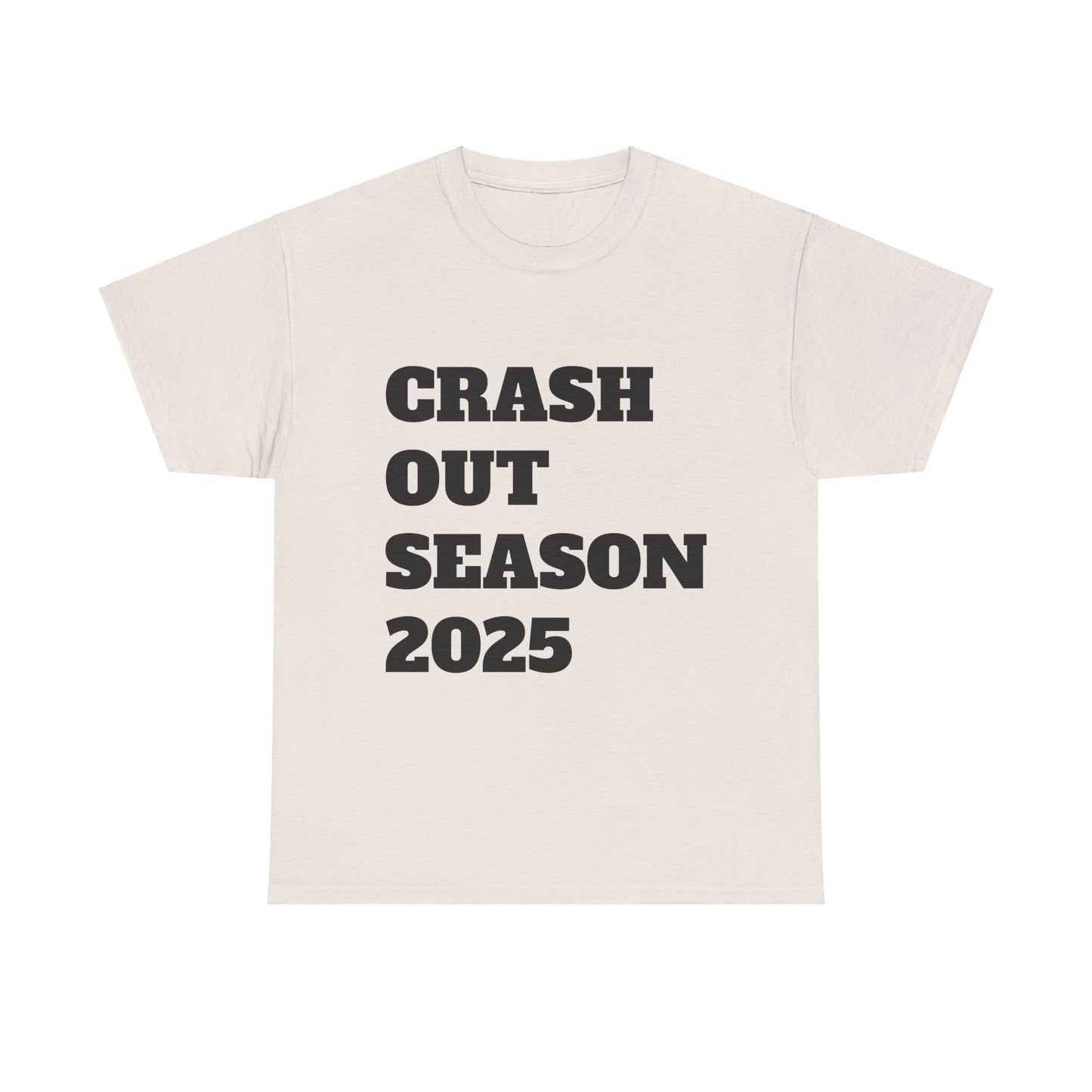 Crash Out Season 2025 - Unisex Heavy Cotton Tee