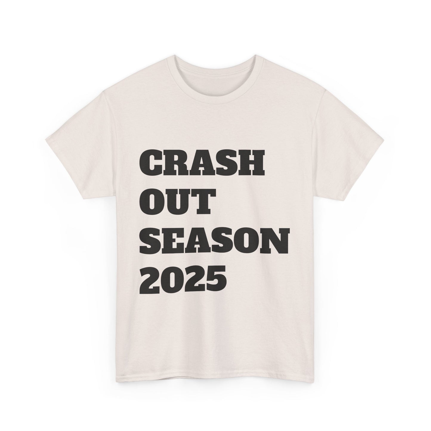 Crash Out Season 2025 - Unisex Heavy Cotton Tee