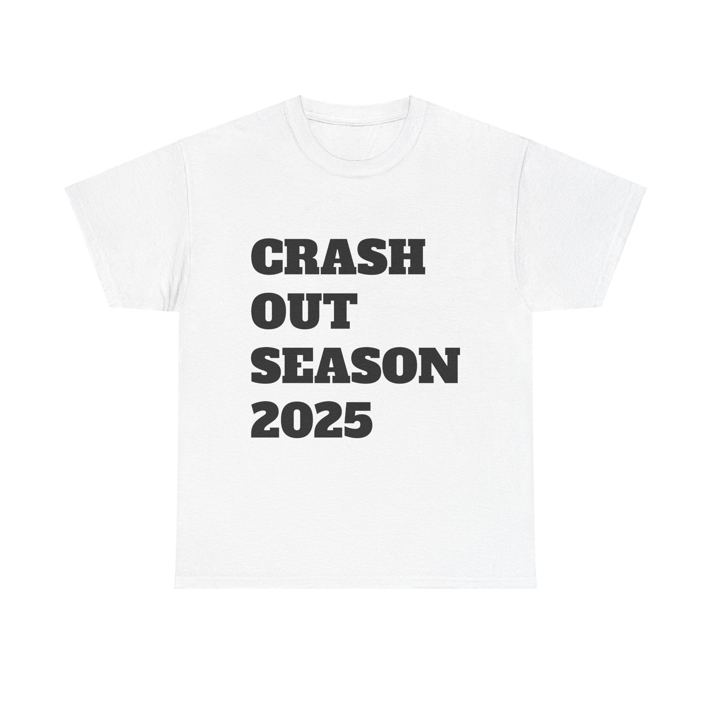 Crash Out Season 2025 - Unisex Heavy Cotton Tee