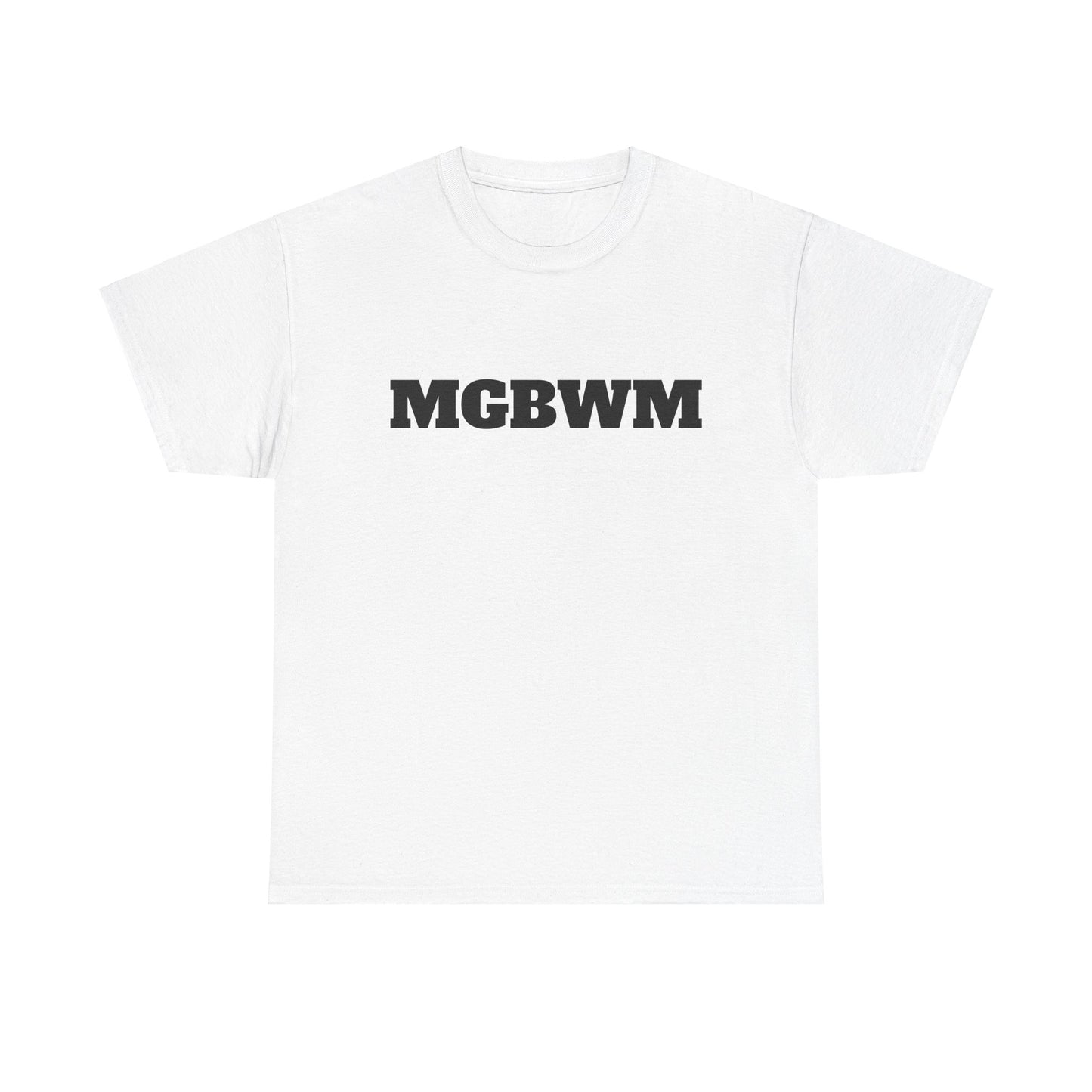 MGBWM - Unisex Heavy Cotton Tee