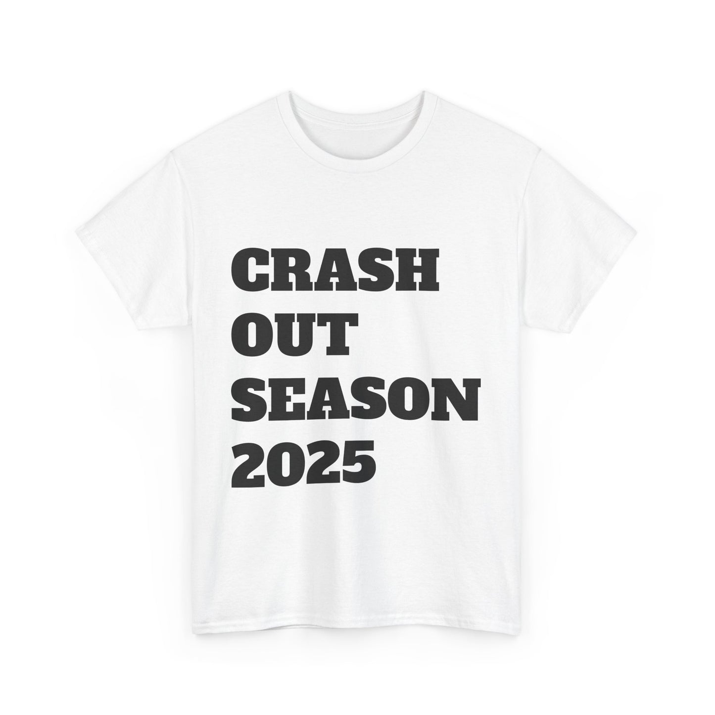 Crash Out Season 2025 - Unisex Heavy Cotton Tee
