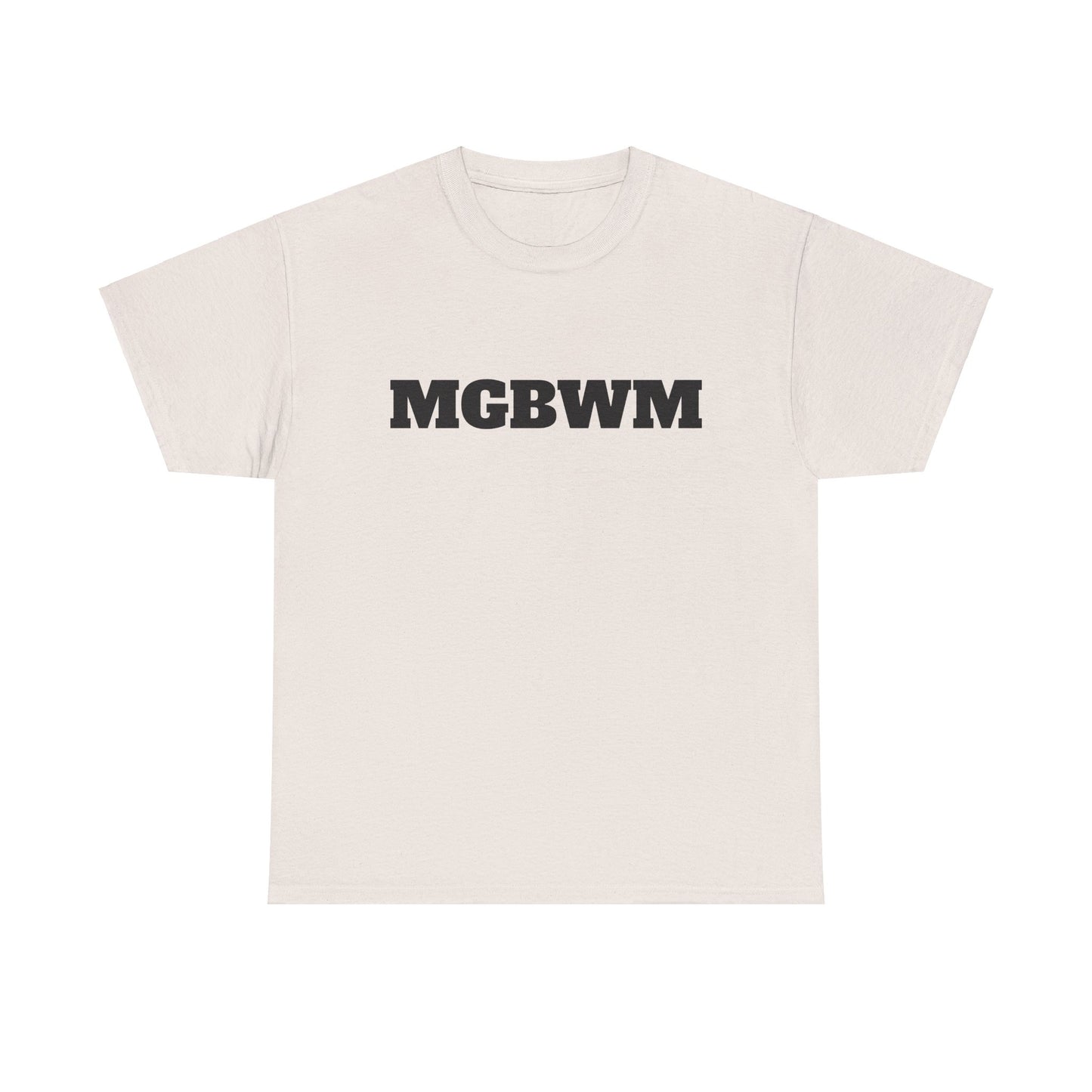 MGBWM - Unisex Heavy Cotton Tee