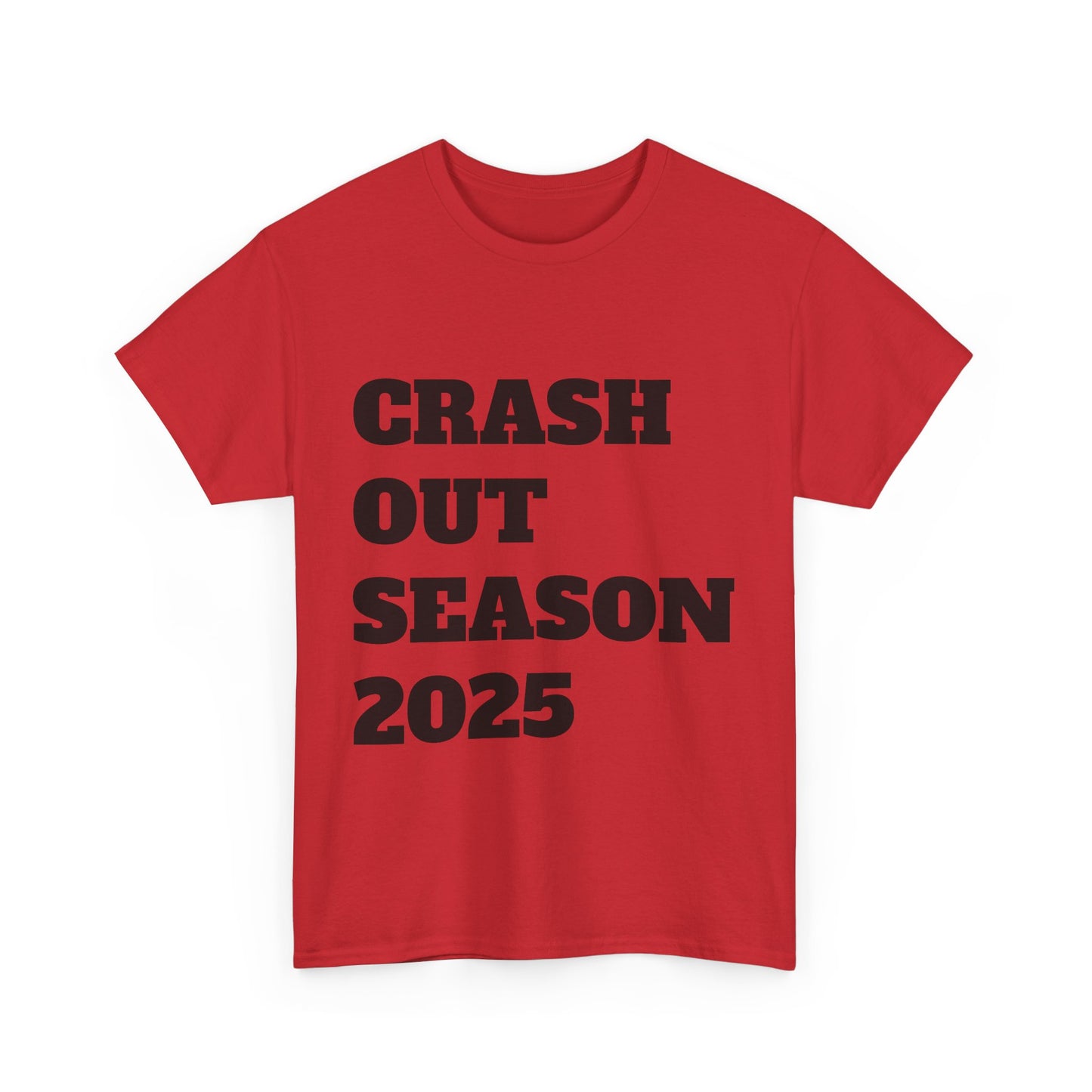 Crash Out Season 2025 - Unisex Heavy Cotton Tee