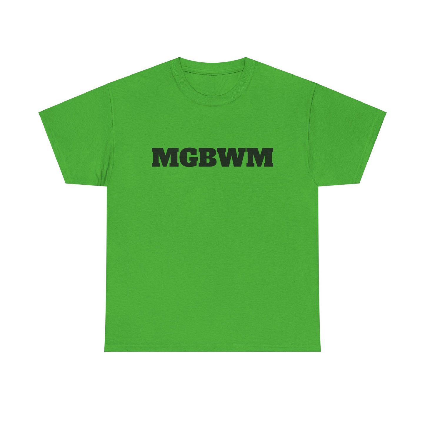 MGBWM - Unisex Heavy Cotton Tee