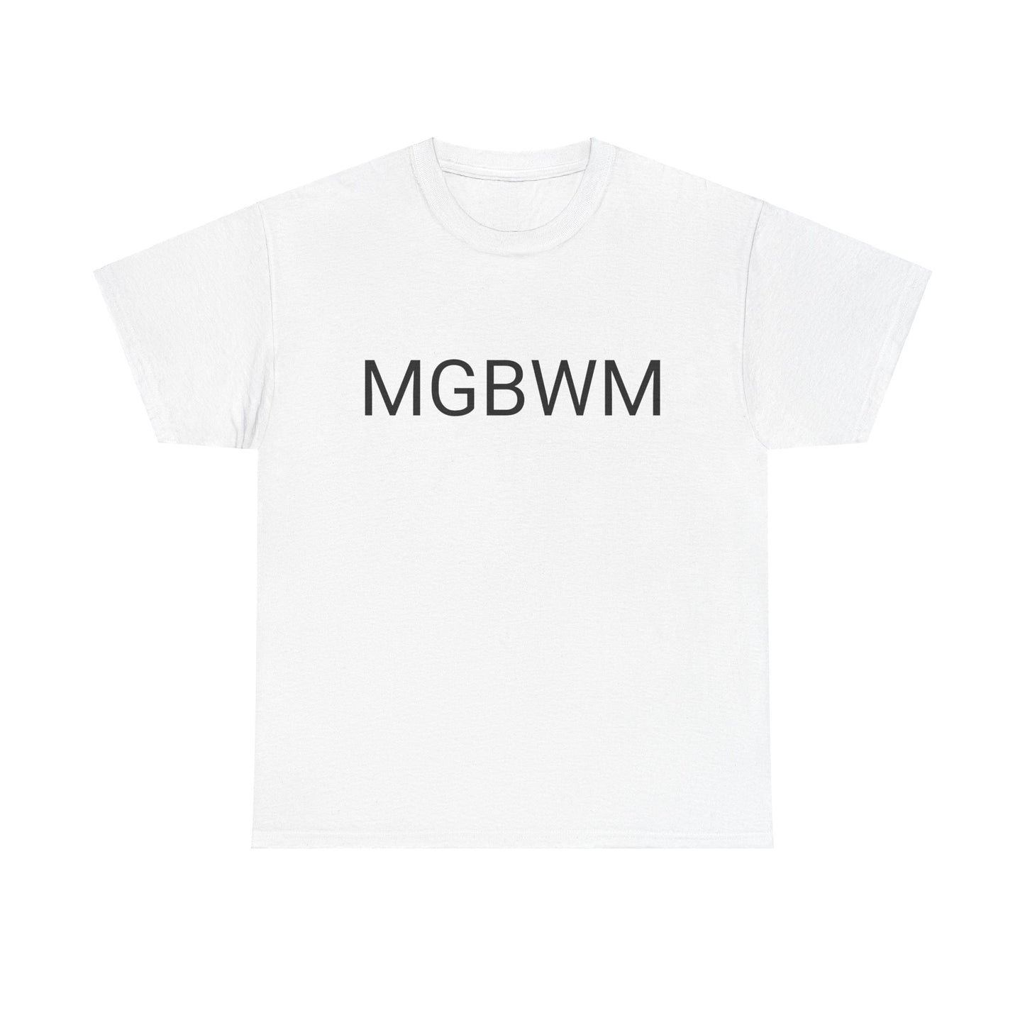 MGBWM - Unisex Heavy Cotton Tee
