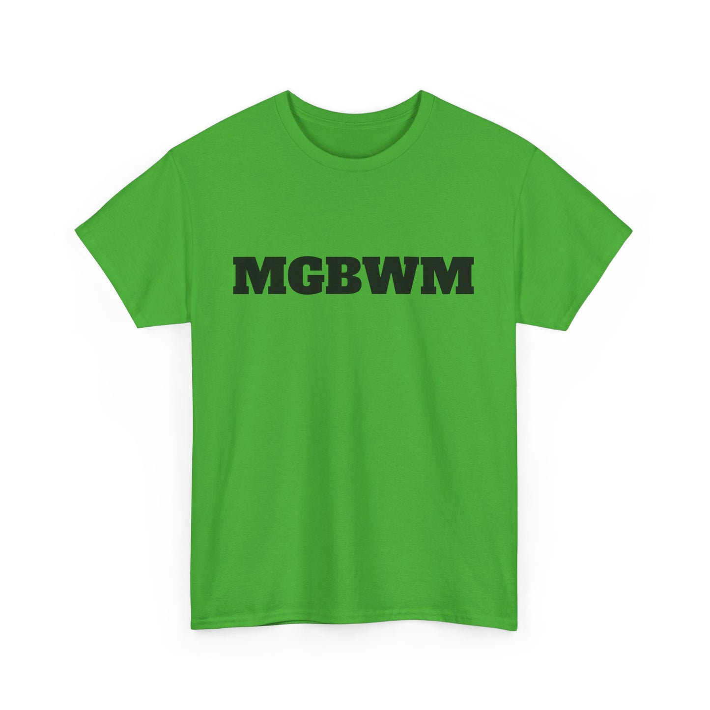 MGBWM - Unisex Heavy Cotton Tee