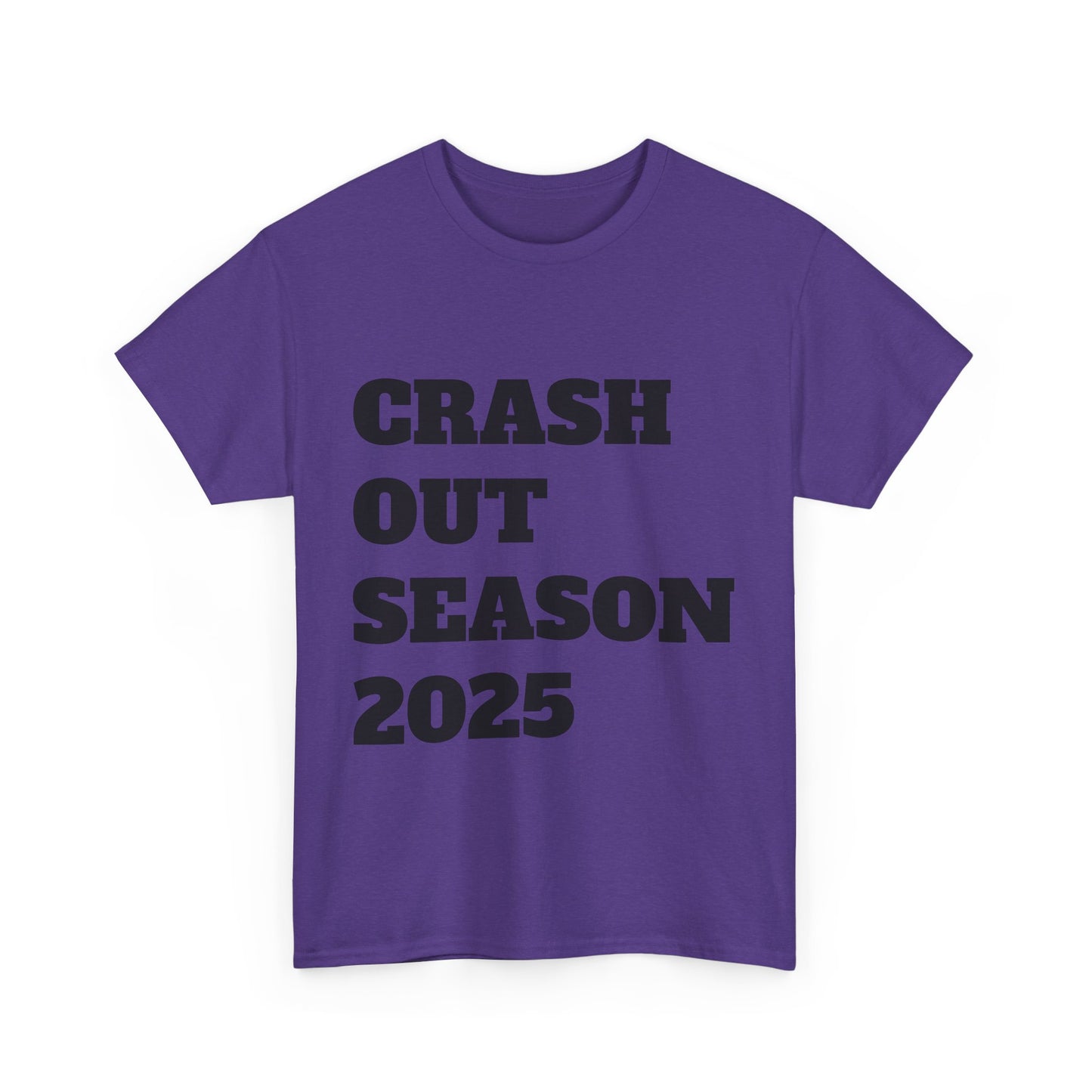 Crash Out Season 2025 - Unisex Heavy Cotton Tee