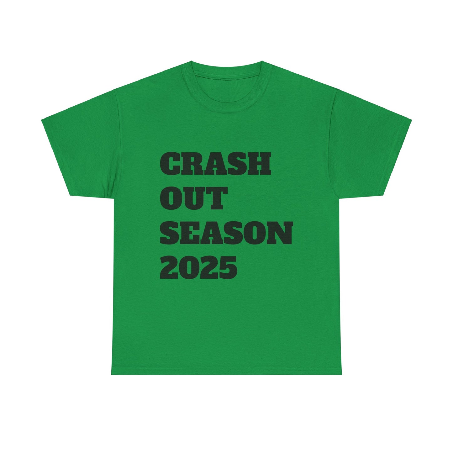 Crash Out Season 2025 - Unisex Heavy Cotton Tee