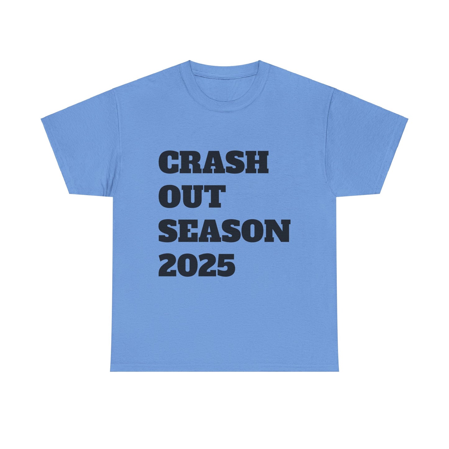 Crash Out Season 2025 - Unisex Heavy Cotton Tee