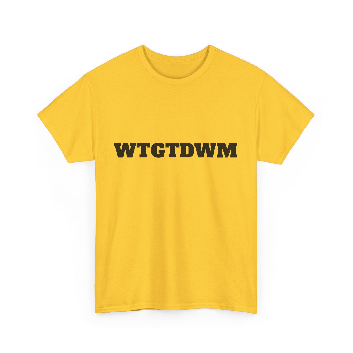 WTGTDWM - Unisex Heavy Cotton Tee