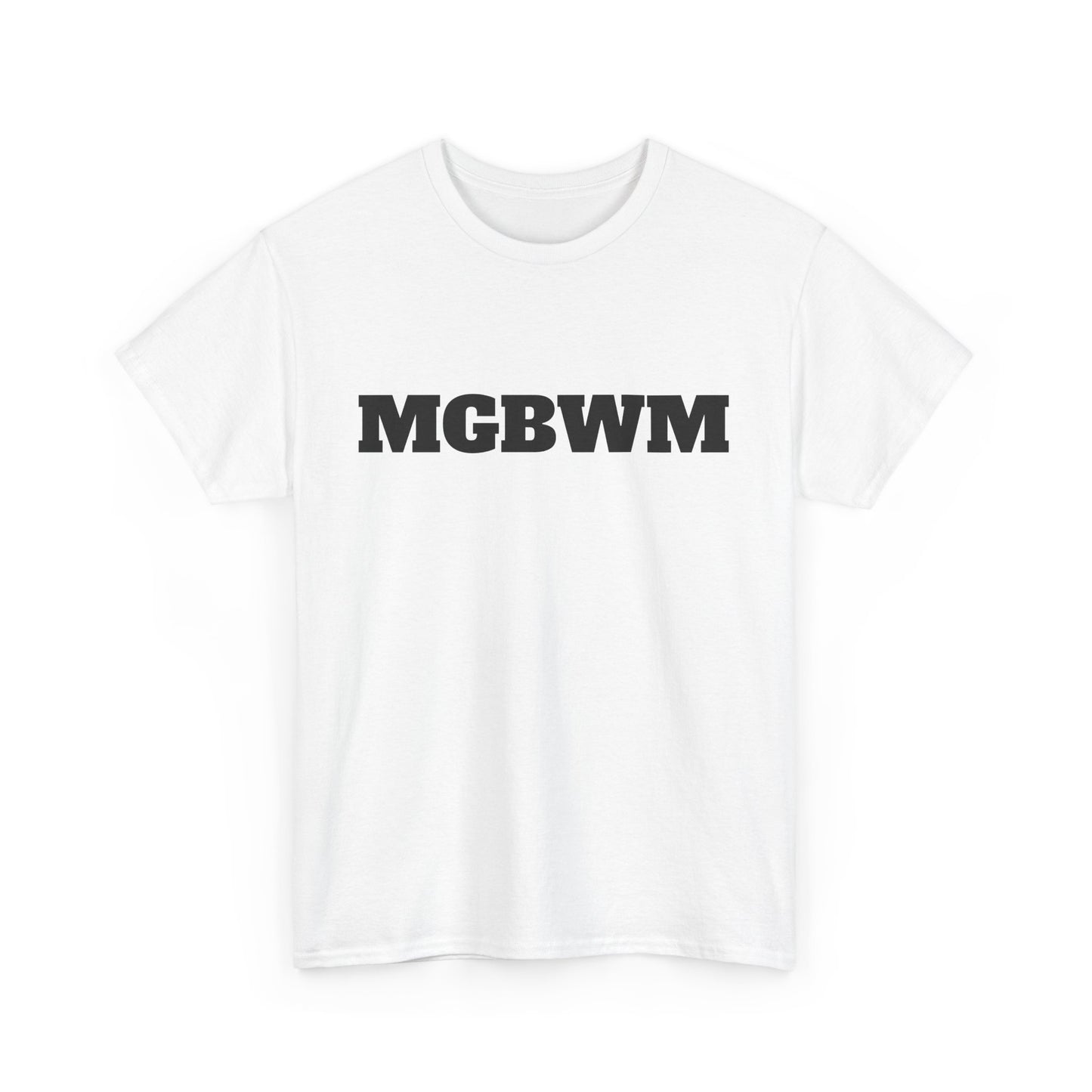 MGBWM - Unisex Heavy Cotton Tee