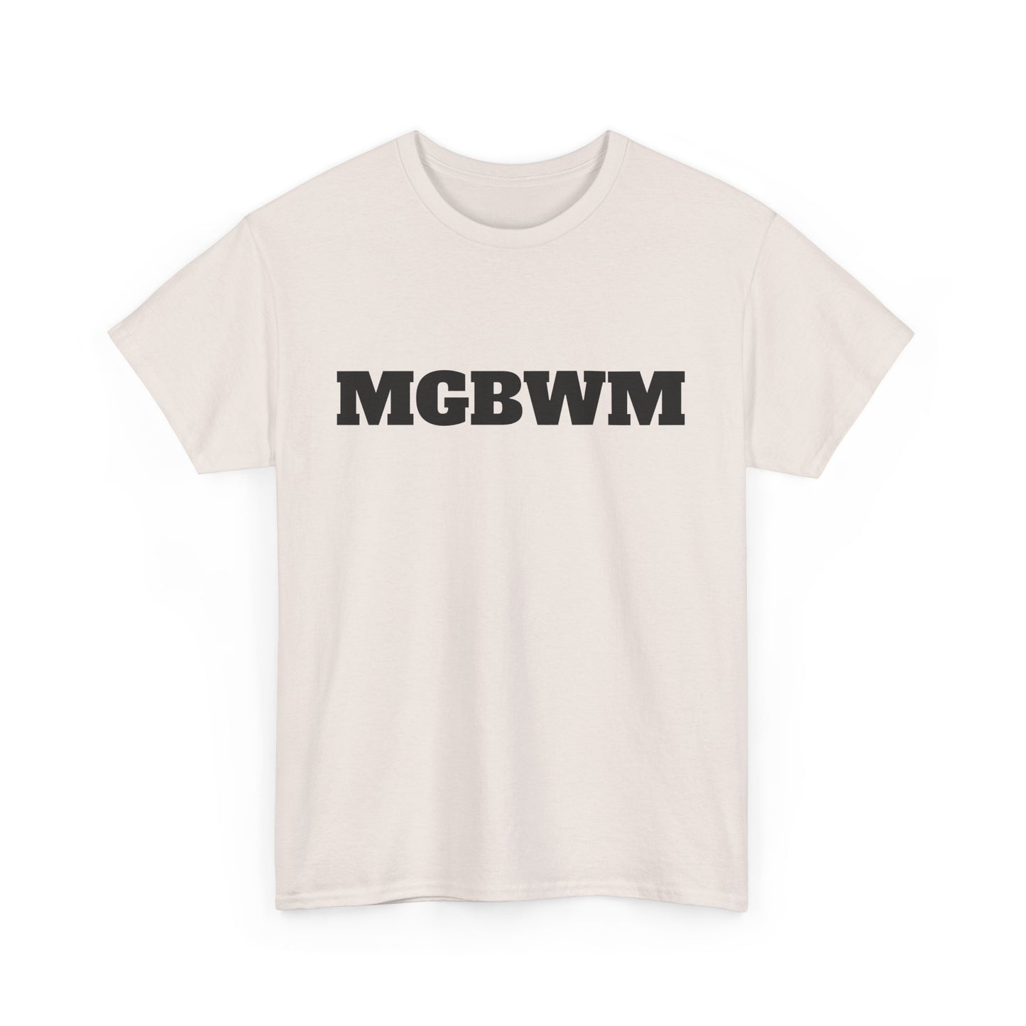 MGBWM - Unisex Heavy Cotton Tee