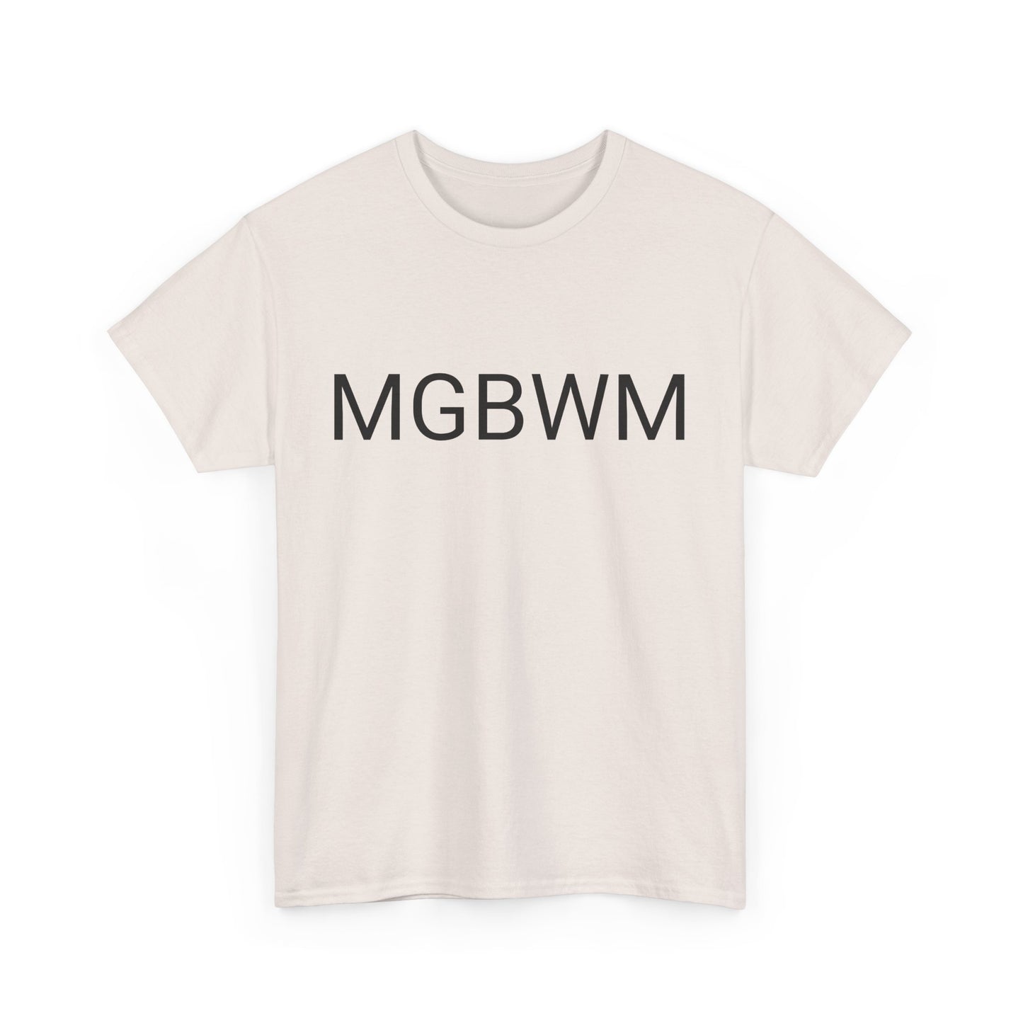 MGBWM - Unisex Heavy Cotton Tee