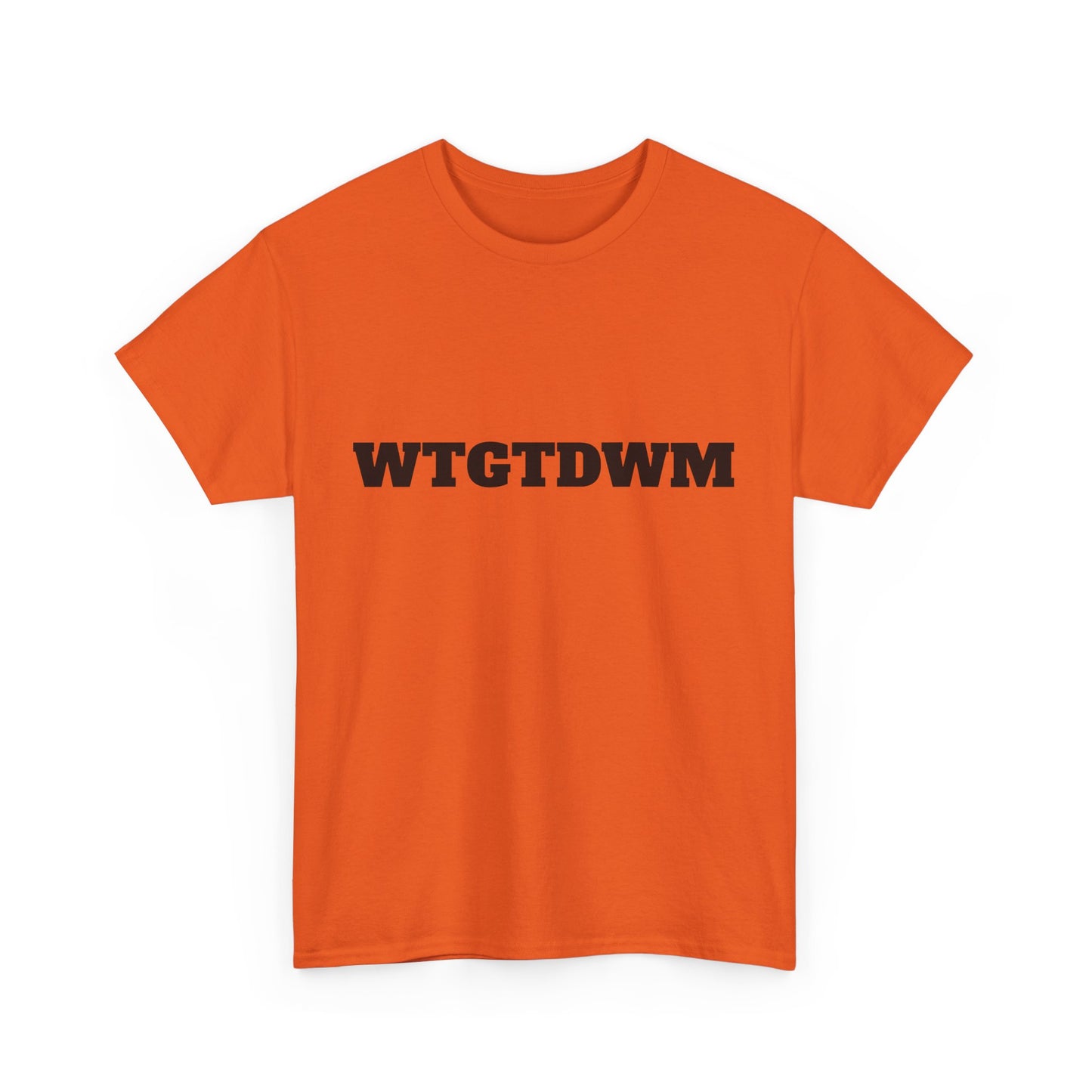 WTGTDWM - Unisex Heavy Cotton Tee