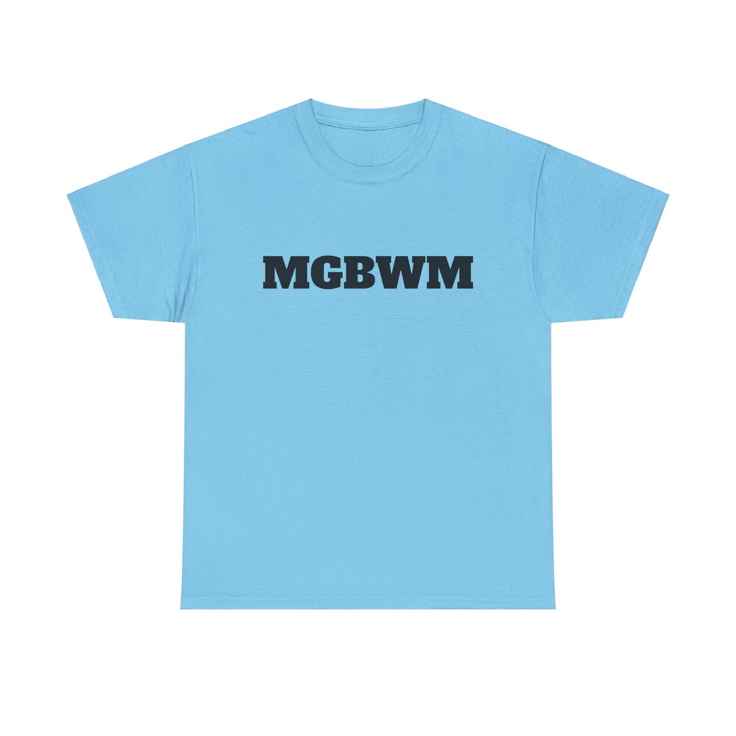 MGBWM - Unisex Heavy Cotton Tee